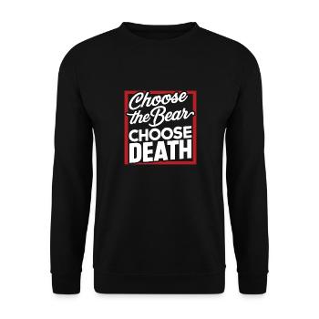 Choisissez l'ours Choisissez la mort dans les bois Anti Feminis - Sweat-shirt Unisexe - noir - Devant - Alina (178cm) & Michal (187cm)
