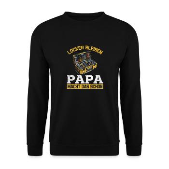 Locker bleiben Papa macht das schon - Vatertag - Unisex Pullover - Schwarz - Vorne - Alina (178cm) & Michal (187cm)