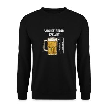 Wechselstrom erklärt Bier Elektriker Technik - Unisex Pullover - Schwarz - Vorne - Alina (178cm) & Michal (187cm)