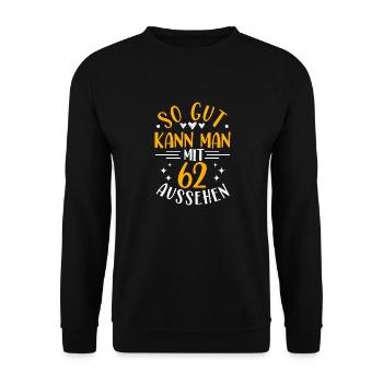 62e anniversaire femme homme, 62 ans anniversaire - Sweat-shirt Unisexe - noir - Devant - Alina (178cm) & Michal (187cm)
