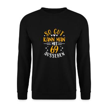 69. Geburtstag Frau Mann, 69 Jahre alt Geburtstag - Unisex Pullover - Schwarz - Vorne - Alina (178cm) & Michal (187cm)