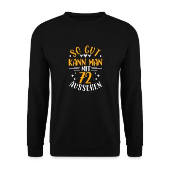 72e anniversaire femme homme, 72 ans anniversaire - Sweat-shirt Unisexe - noir - Devant - Alina (178cm) & Michal (187cm)