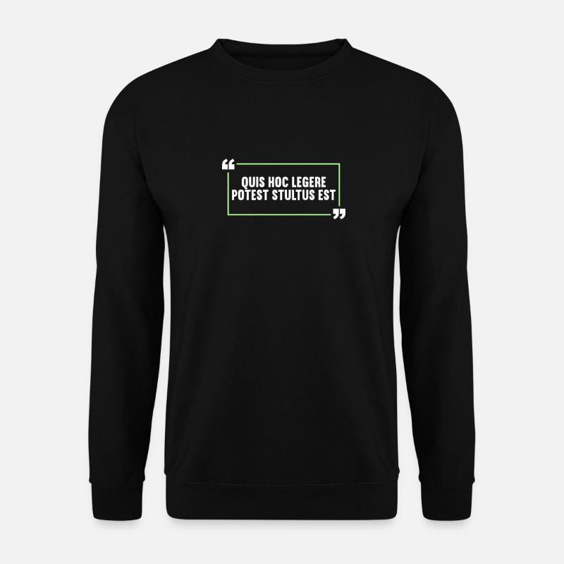Latin Funny Latin Saying - Unisex Sweatshirt - black