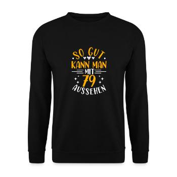 79. Geburtstag Frau Mann, 79 Jahre alt Geburtstag - Unisex Pullover - Schwarz - Vorne - Alina (178cm) & Michal (187cm)