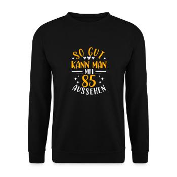 85. Geburtstag Frau Mann, 85 Jahre alt Geburtstag - Unisex Pullover - Schwarz - Vorne - Alina (178cm) & Michal (187cm)