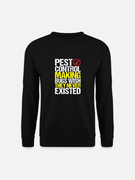 Pest Control Exterminators - Unisex Sweatshirt - black