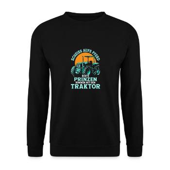 Echte Prinzen kommen mit dem Traktor Trecker Bauer - Unisex Pullover - Schwarz - Vorne - Alina (178cm) & Michal (187cm)