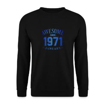 January 1971 - Geburtstag im Januar Awesome - Unisex Pullover - Schwarz - Vorne - Alina (178cm) & Michal (187cm)
