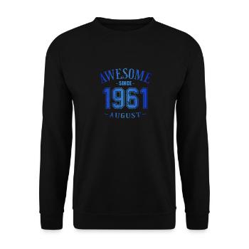 August 1961 - Geburtstag im August Awesome - Unisex Pullover - Schwarz - Vorne - Alina (178cm) & Michal (187cm)