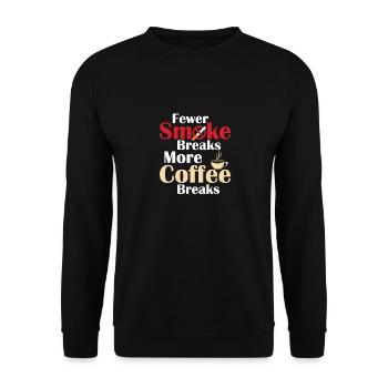 Fewer Smoke Breaks, More Coffee Breaks Healthy Qui - Unisex Pullover - Schwarz - Vorne - Alina (178cm) & Michal (187cm)