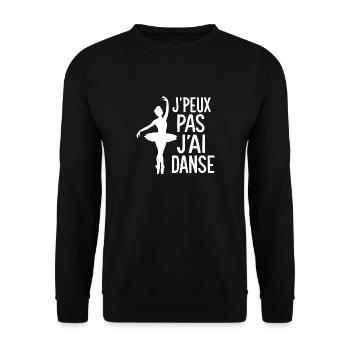 Je peux pas j'ai danse, Cadeau Drôle pour Danseur - Sweat-shirt Unisexe - noir - Devant - Alina (178cm) & Michal (187cm)
