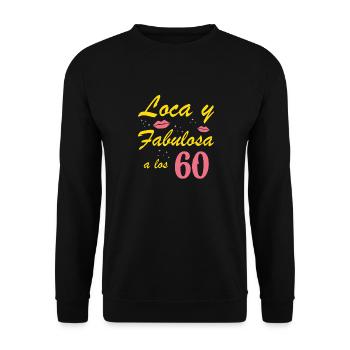 Verrückt und fabelhaft mit 60 - Unisex Pullover - Schwarz - Vorne - Alina (178cm) & Michal (187cm)