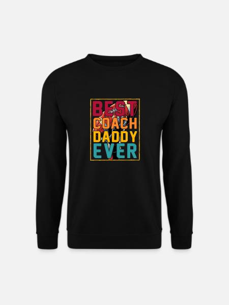 Best Coach Daddy ever - Unisex Sweatshirt - black
