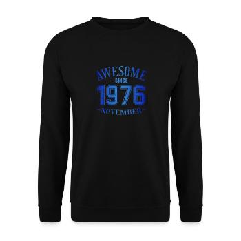 November 1976 - Geburtstag im November Awesome - Unisex Pullover - Schwarz - Vorne - Alina (178cm) & Michal (187cm)