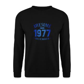 Décembre 1977 - Anniversaire en décembre Génial - Sweat-shirt Unisexe - noir - Devant - Alina (178cm) & Michal (187cm)