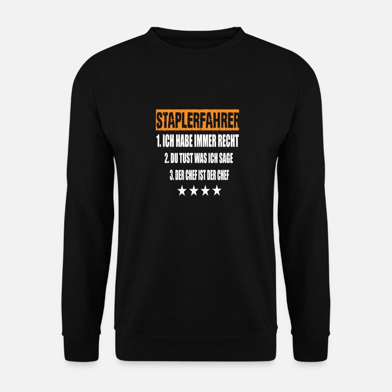 Staplerfahrer - Unisex Pullover - Schwarz