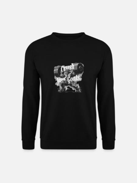 CRUSH YOUR GOALS - Unisex Sweatshirt - black