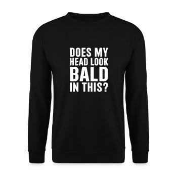 Funny Bald Joke Does My Head Look Bald In This - Unisex Sweatshirt - black - Front - Alina (178cm) & Michal (187cm)