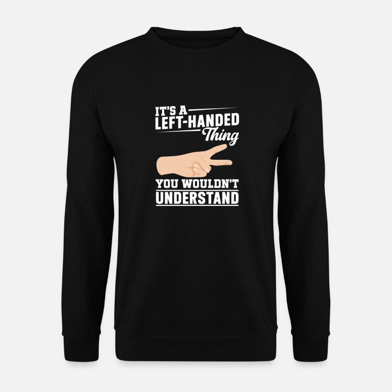 Linkshänder - Unisex Pullover - Schwarz