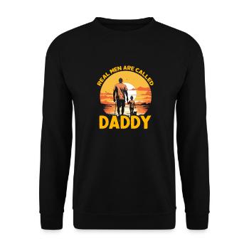 Real Men are called Daddy - Unisex Sweatshirt - black - Front - Alina (178cm) & Michal (187cm)