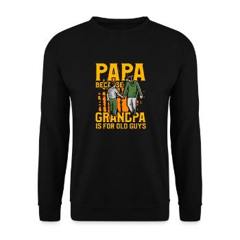 Papa parce que Grand-père est pour les vieux gars - Sweat-shirt Unisexe - noir - Devant - Alina (178cm) & Michal (187cm)