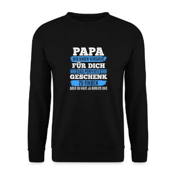 Papa, tu nous as déjà le cadeau parfait - Sweat-shirt Unisexe - noir - Devant - Alina (178cm) & Michal (187cm)