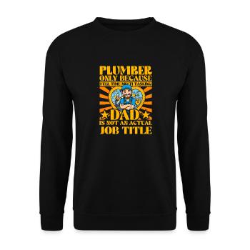 Klempner Papa Lustiges Zitat - Unisex Pullover - Schwarz - Vorne - Alina (178cm) & Michal (187cm)
