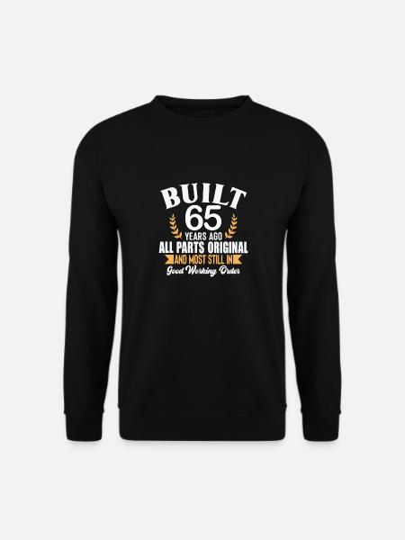 Built 65 Years Ago All Parts Original Outfit 65th - Unisex Sweatshirt - black