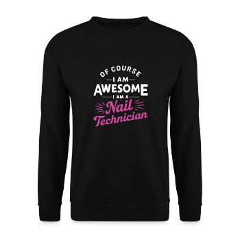 Bien sûr, je suis génial, je suis une technicienne des ongles - Sweat-shirt Unisexe - noir - Devant - Alina (178cm) & Michal (187cm)