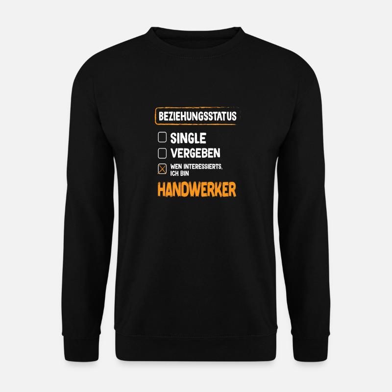 Handwerker Beziehungsstatus - Unisex Pullover - Schwarz