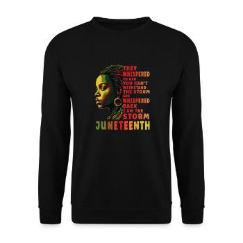 Juneteenth I am The Storm Black History Month - Unisex Sweatshirt - black - Front - Alina (178cm) & Michal (187cm)