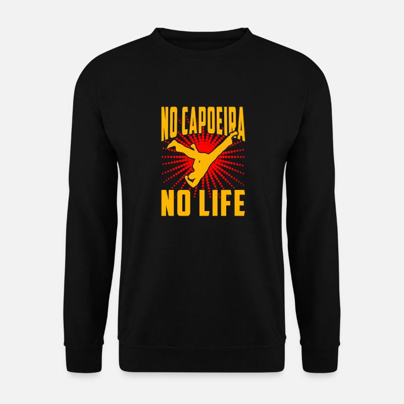 No Capoeira No Life - Unisex Sweatshirt - black