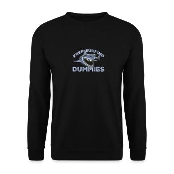 Keep Surfing Dummies T-Shirt - Funny Shark Humor - Unisex Sweatshirt - black - Front - Alina (178cm) & Michal (187cm)