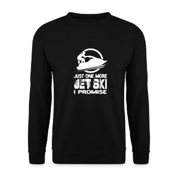 Just One More Jet Ski I Promise Jet Ski Jet Skis - Unisex Sweatshirt - black - Front - Alina (178cm) & Michal (187cm)