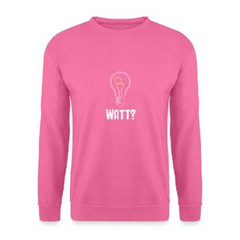 Électricien : WATT ? Humour et savoir-faire combinés - Sweat-shirt Unisexe - rose - Devant