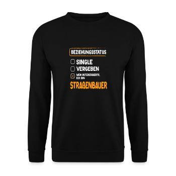 Road Builder Relationship Status Road Construction Occupation - Unisex Sweatshirt - black - Front - Alina (178cm) & Michal (187cm)