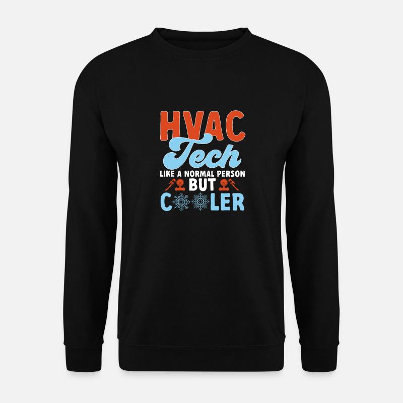 Chauffage, Climatisation, Ventilation, Technicien - Sweat-shirt Unisexe - noir