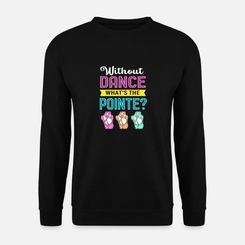 Ballet Ballet Dancer - Unisex Sweatshirt - black