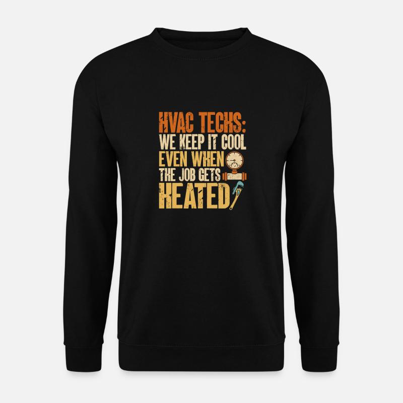 Chauffage, Climatisation, Ventilation, Technicien - Sweat-shirt Unisexe - noir
