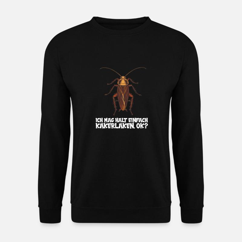 Cockroach cockroaches cockroach - Unisex Sweatshirt - black