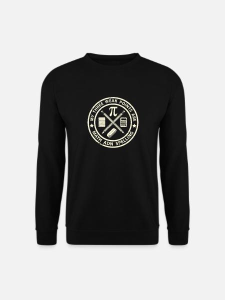 Meine drei Schwachpunkte sind Mathe und Rechtschreibung - Unisex Pullover - Schwarz