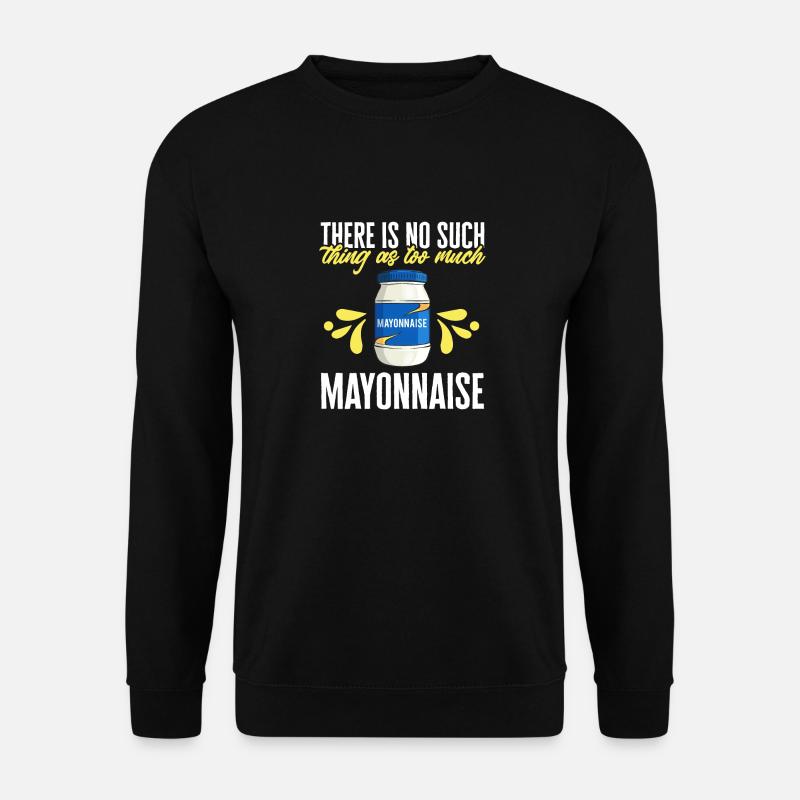 Mayonnaise - Unisex Sweatshirt - black