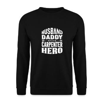 Husband Daddy Carpenter Hero - Unisex Sweatshirt - black - Front - Alina (178cm) & Michal (187cm)