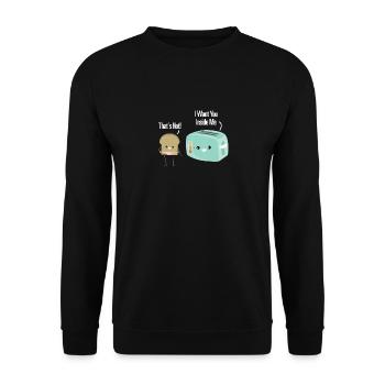 I Want You Inside Me - That's Hot. Funny Toaster - Unisex Sweatshirt - black - Front - Alina (178cm) & Michal (187cm)