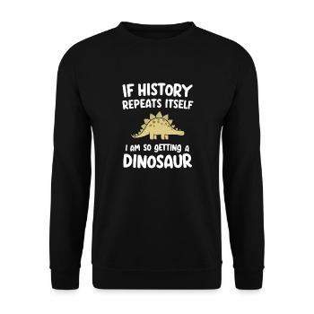 I L’histoire se répète Je suis tellement en train d’avoir un dinosaure - Sweat-shirt Unisexe - noir - Devant - Alina (178cm) & Michal (187cm)