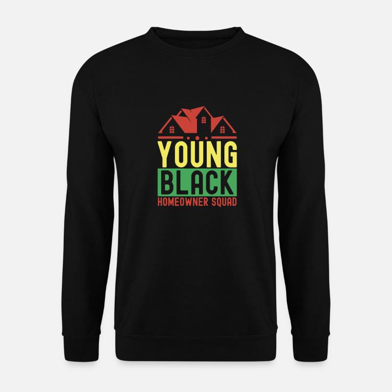 Homeowners Housewarming Party - Unisex Sweatshirt - black