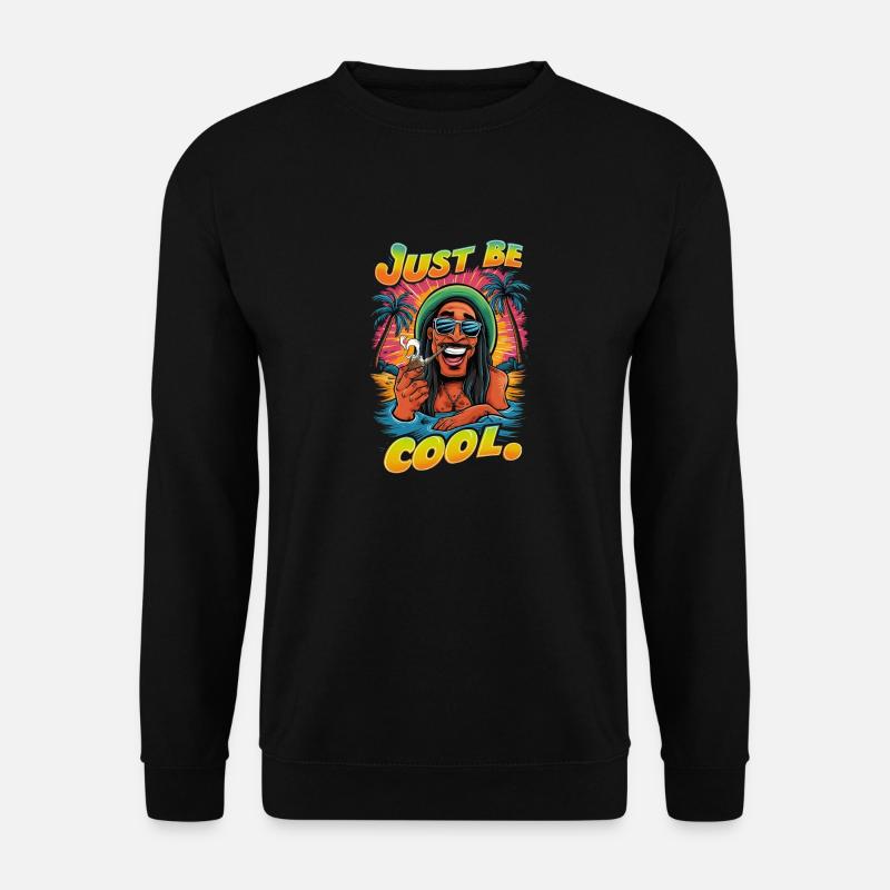 Rasta - Just Be Cool - Jamaica - Unisex Sweatshirt - black