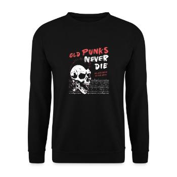Old Punks Never Die - Skull Punk Rock - Punk is - Unisex Sweatshirt - black - Front - Alina (178cm) & Michal (187cm)