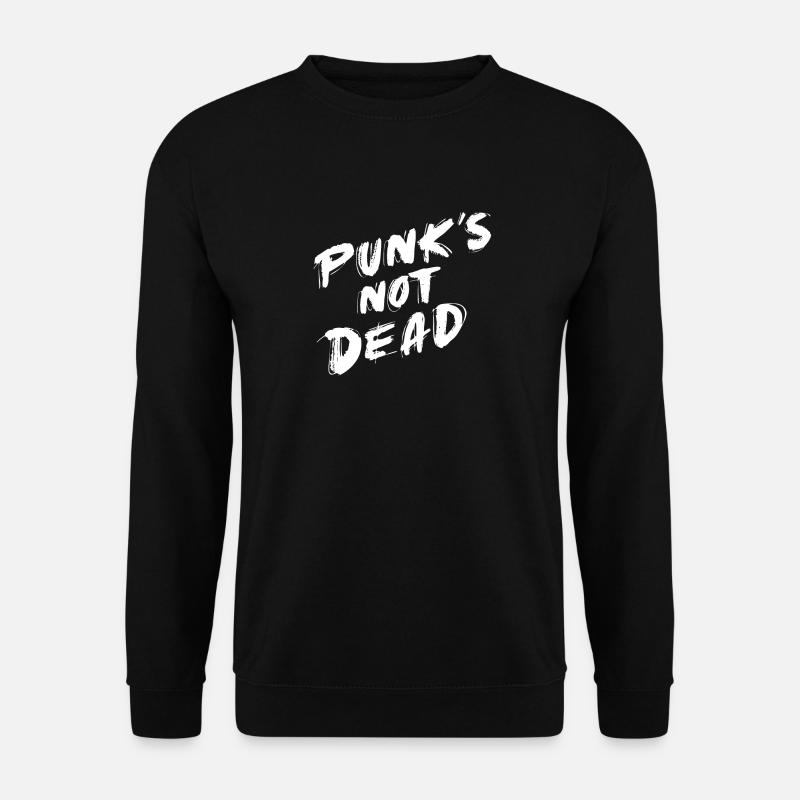 Punk's Not Dead - Unisex Sweatshirt - black