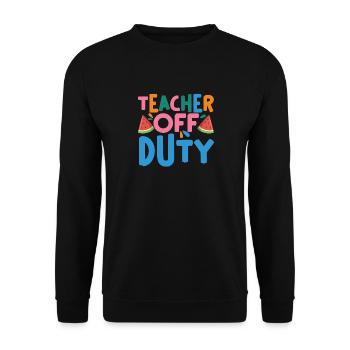 Last Day Of School Summer Break Teacher Off Duty - Unisex Pullover - Schwarz - Vorne - Alina (178cm) & Michal (187cm)